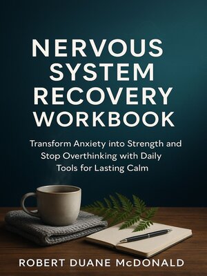 cover image of Nervous System Recovery Workbook